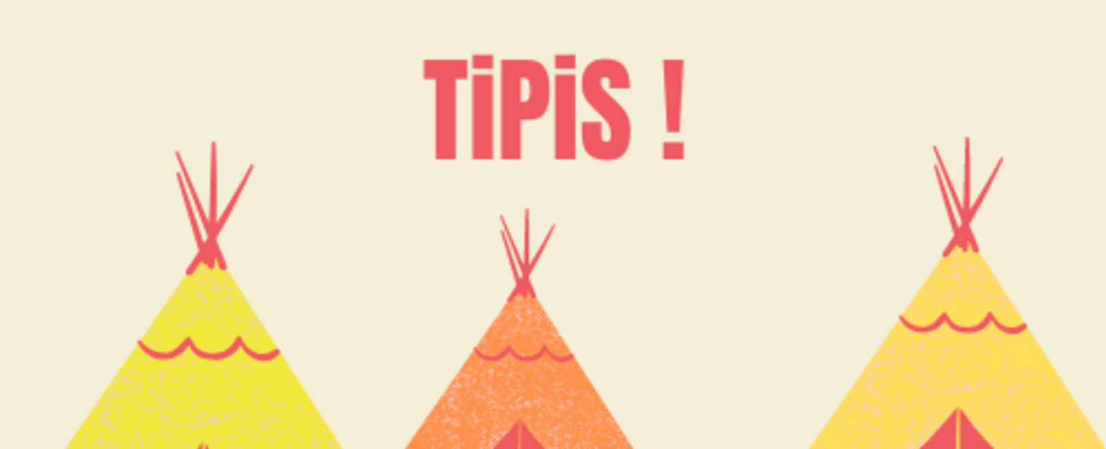 Projet Tipis